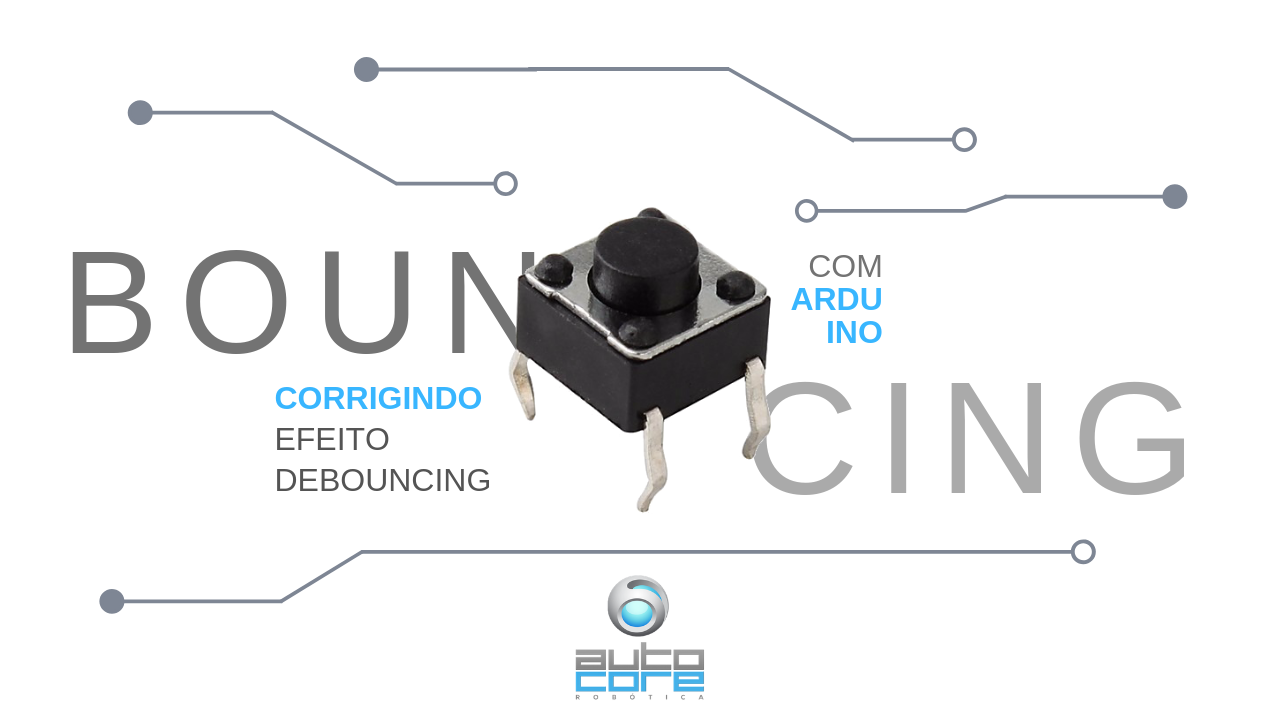 Debouncing via software com Arduino sem usar delay – millis()